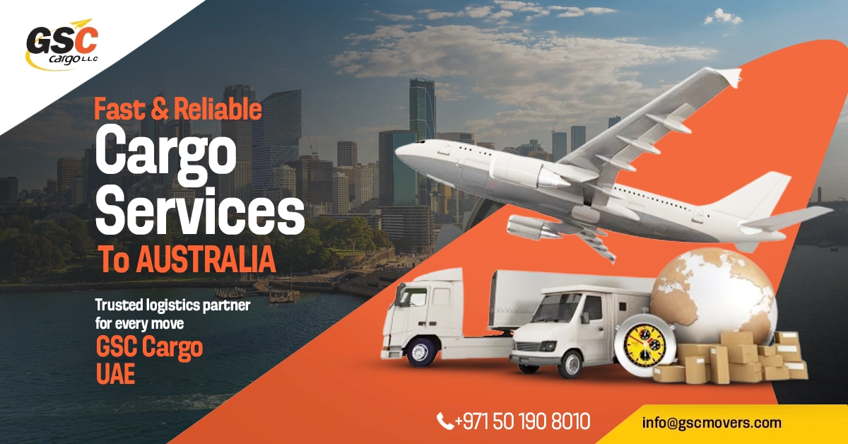 Cargo from Dubai to Australia | Air, Sea & Door Delivery | GSC Cargo